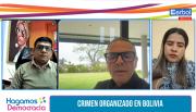 Santa Cruz y el Chapare son centros de acopio de droga ante la debilidad del Estado, según expertos