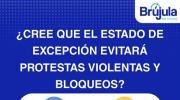 Sondeo: la mayoría cree que el estado de excepción ayudará a evitar protestas violentas y bloqueos
