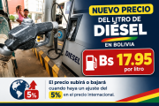 El Gobierno fija en Bs 17.95 el litro del diésel y define ajuste cuando haya variación del (+-) 5%