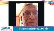 Investigador: Super Niño llegó hace tres meses a Bolivia y tendrá efectos severos entre octubre y abril de 2027