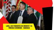 Lara, los parientes de Urioste y el vínculo Cerimedo