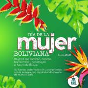 ¡FELÍZ DÍA DE LA MUJER BOLIVIANA! QUE ILUMINAN, INSPIRAN Y LIDERAN