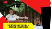 Del “ataque duro” de Paz a la crueldad del calendario
