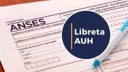 ANSES sorprendió con una importante noticia sobre la Libreta AUH 2025