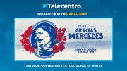 Telecentro transmitirá el homenaje Gracias Mercedes de Olga