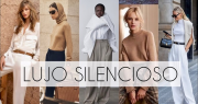 Lujo silencioso: la tendencia que susurra estilo sin gritarlo