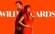 De qué trata Wild Cards, la nueva serie policial de gran éxito: dónde verla online
