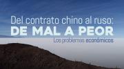Del contrato chino al ruso: De mal a peor