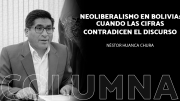 Neoliberalismo en Bolivia: cuando las cifras contradicen el discurso
