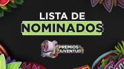 Orgullo nacional: mira la lista de los venezolanos nominados a los Premios Juventud 2025