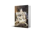 Hanno Sauer traza un mapa de la moralidad en su libro La invención del bien y del mal