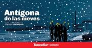 El Municipio y el Teatro Nacional Cervantes presentan “Antígona de las Nieves” en el Héctor Marinero