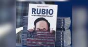 Cuba: Presentan el libro Rubio. Un mitómano incontrolable