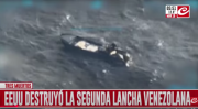(VIDEO) EEUU destruyó la segunda lancha venezolana