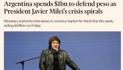 El Financial Times critica plan de Milei y asegura que “la crisis se agudiza”