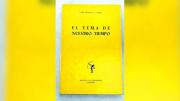 El tema de nuestro tiempo y la actualidad