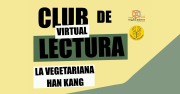 Club de Lectura Virtual mARTadero: La Vegetarian Han Kang mARTadero
