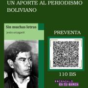 Jesús Urzagasti renace en su libro póstumo “Sin muchas letras”