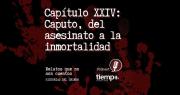 Ya podés escuchar el capítulo XXIV de Historias del Crimen en Spotify: Caputo, del asesinato a la inmortalidad