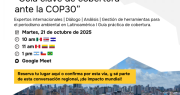 ¿Va a cubrir la COP30? No se pierda esta antesala con expertos internacionales