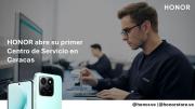 HONOR abre su primer Centro de Servicio en Caracas y anuncia la llegada del nuevo HONOR X7d