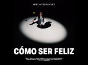 ¿Cómo ser feliz?: de qué trata el documental de Ofelia Fernández