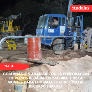 Gobernación avanza con la perforación de pozos en Yacuiba y Villa Montes para fortalecer el acceso al recurso hídrico