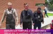 Dos menonitas ante un juez por torturar a un colono que no quiso ir a misa