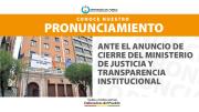 ANTE EL ANUNCIO DE CIERRE DEL MINISTERIO DE JUSTICIA Y TRANSPARENCIA INSTITUCIONAL