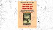 Presentación del libro ´El Prado, Escudo de identidad´