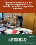 Pigurina agradeció a la Policía por evitar posible atentado