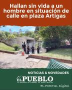Hallan sin vida a un hombre en situación de calle en plaza Artigas