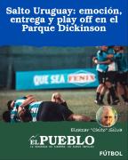 Salto Uruguay: emoción, entrega y play off en el Parque Dickinson ‣ Eleazar José Silva