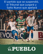 El partido que se suspendió, el Tribunal que juzgará y Salto Nuevo que apelará ‣ Eleazar José Silva
