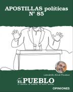 APOSTILLAS políticas N° 85 ‣ Leonardo Silva Pinasco