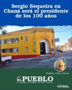 Sergio Sequeira en Chaná será el presidente de los 100 años ‣ Eleazar José Silva