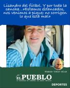 Lisandro del fútbol. Y por toda la cancha…Estamos estancados, nos venimos a pique; no corrigen lo que está mal ‣ Eleazar José Silva