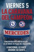 Atención Mercedes!!! Este viernes 5 la caravana del Campeón!!! A NACIONAL lo hace grande su gente