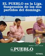 EL PUEBLO en la Liga. Suspensión de los dos partidos del domingo. ‣ Eleazar José Silva