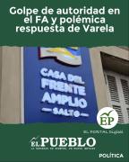 Golpe de autoridad en el FA y polémica respuesta de Varela