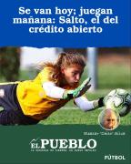 Se van hoy; juegan mañana: Salto, el del crédito abierto ‣ Eleazar José Silva