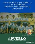 Que 28 años no es nada….; Los Escribanos salteños: continentales y campeones ‣ Eleazar José Silva
