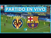 DIRECTV EN VIVO, Barcelona vs. Villarreal vía Disney Plus y DAZN por LaLiga