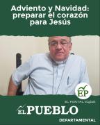 Adviento y Navidad: preparar el corazón para Jesús ‣ El Pueblo Digital Uruguay