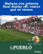 Mañana con primera final deplay off: cuatro que se vienen ‣ Eleazar José Silva