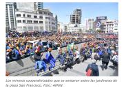 Alcaldía pide movilización responsable ante la llegada de mineros a La Paz