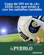 Copa de OFI en la A 2026: Los que están y con los salteños también ‣ Eleazar José Silva