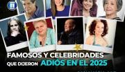 Famosos y celebridades que dijeron adiós en el 2025