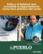 Salto y el balance que consolida al departamento como faro artístico del norte ‣ Carlos María Cattani