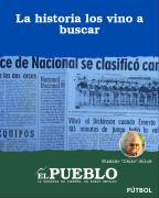 La historia los vino a buscar ‣ Eleazar José Silva